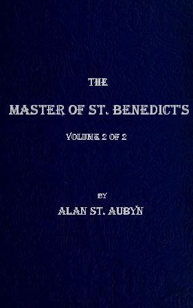 The Master of St. Benedict's Vol 2 of 2