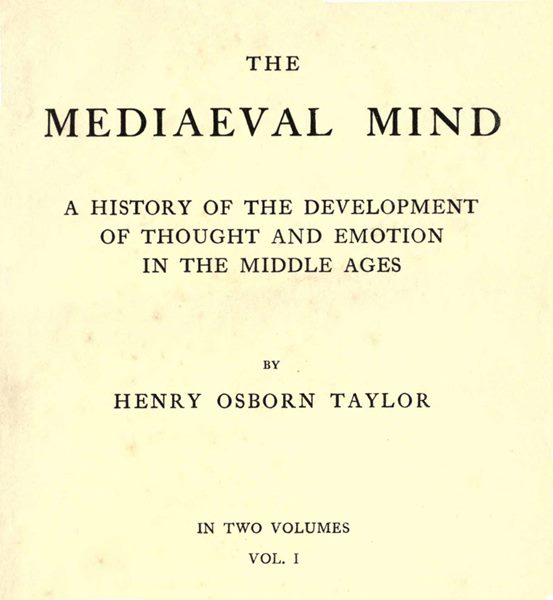 The Mediaeval Mind (Volume I of II)