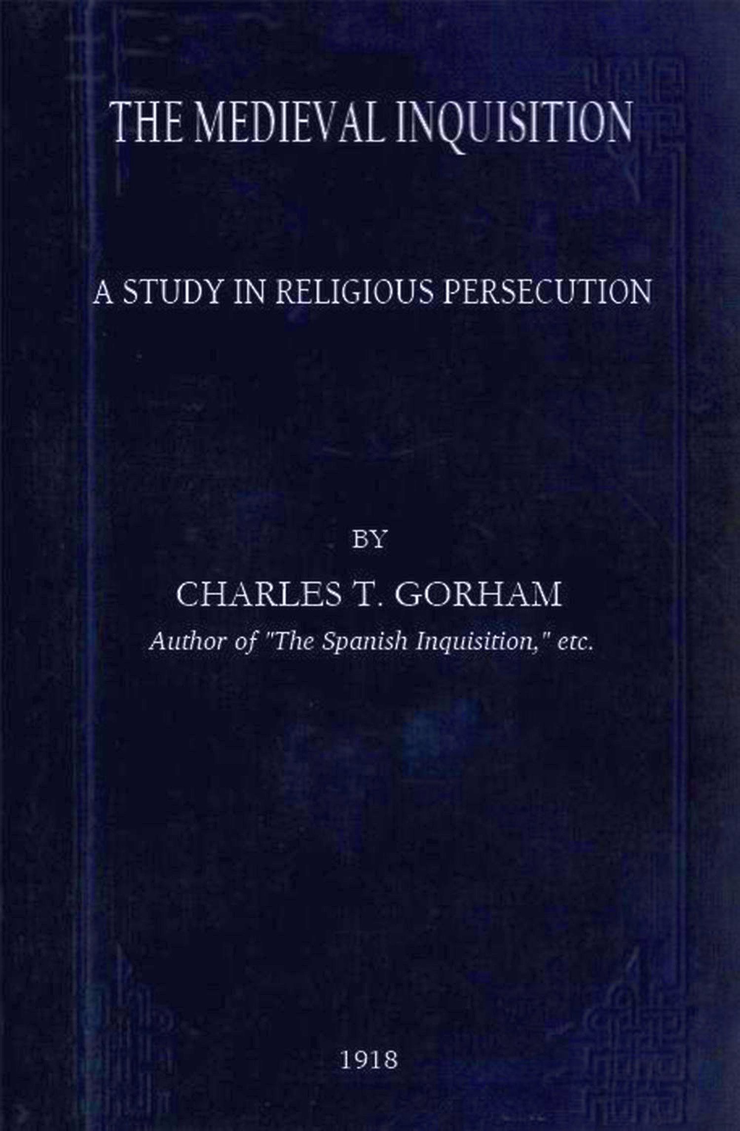 The Medieval Inquisition