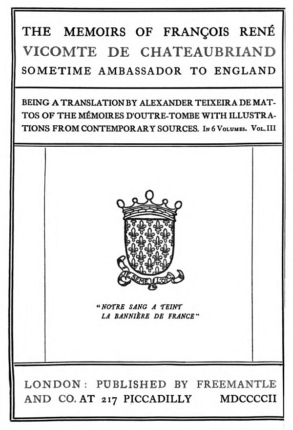 The Memoirs of François René Vicomte de Chateaubriand, by François René de Chateaubriand, vol. 3 (of 6)