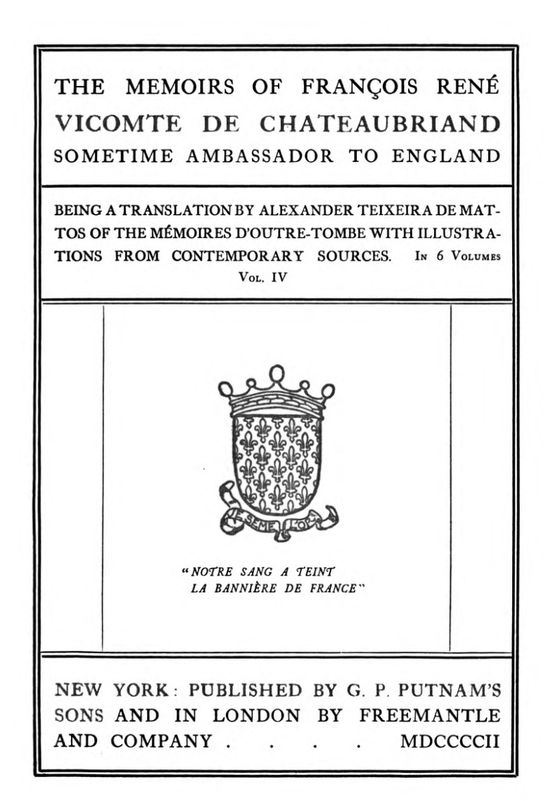 The Memoirs of François René Vicomte de Chateaubriand, Volume 4 (of 6)
