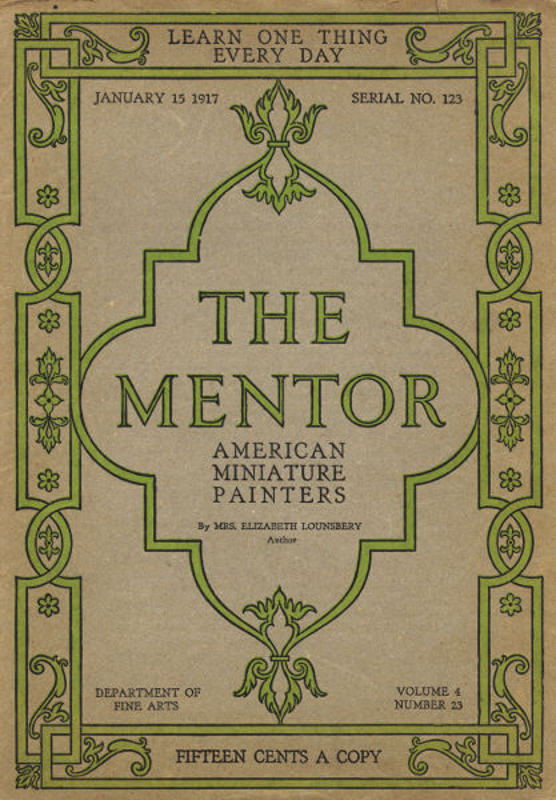 The Mentor 1917.01.15 No. 123, American Miniature Painters
