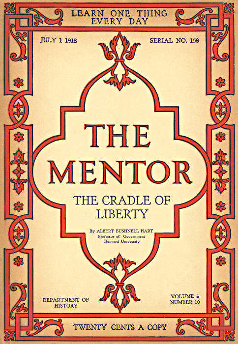 The Mentor 1918.07.01, No. 158, The Cradle of Liberty