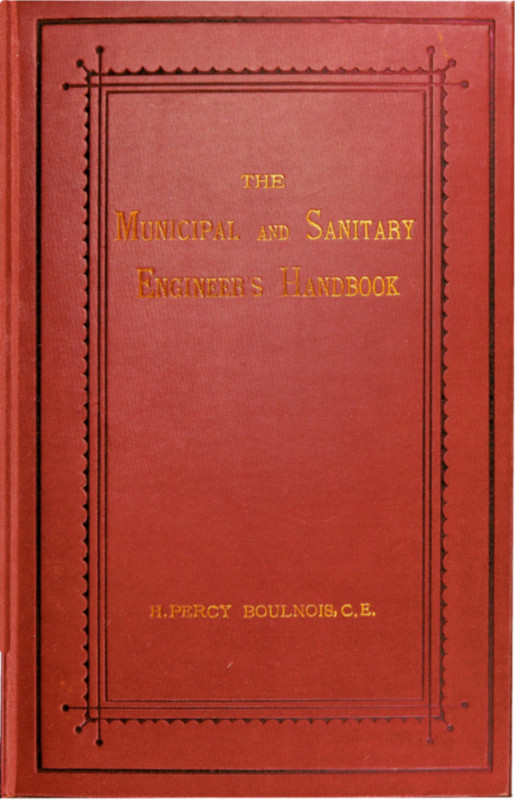 The Municipal and Sanitary Engineer’s Handbook
