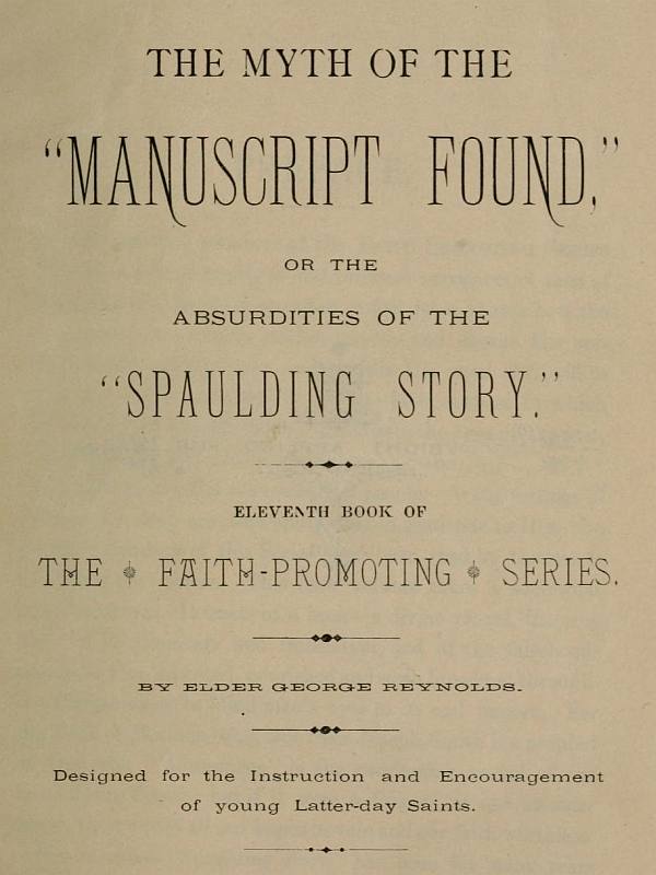 The Myth of the Manuscript Found, by Elder George Reynolds