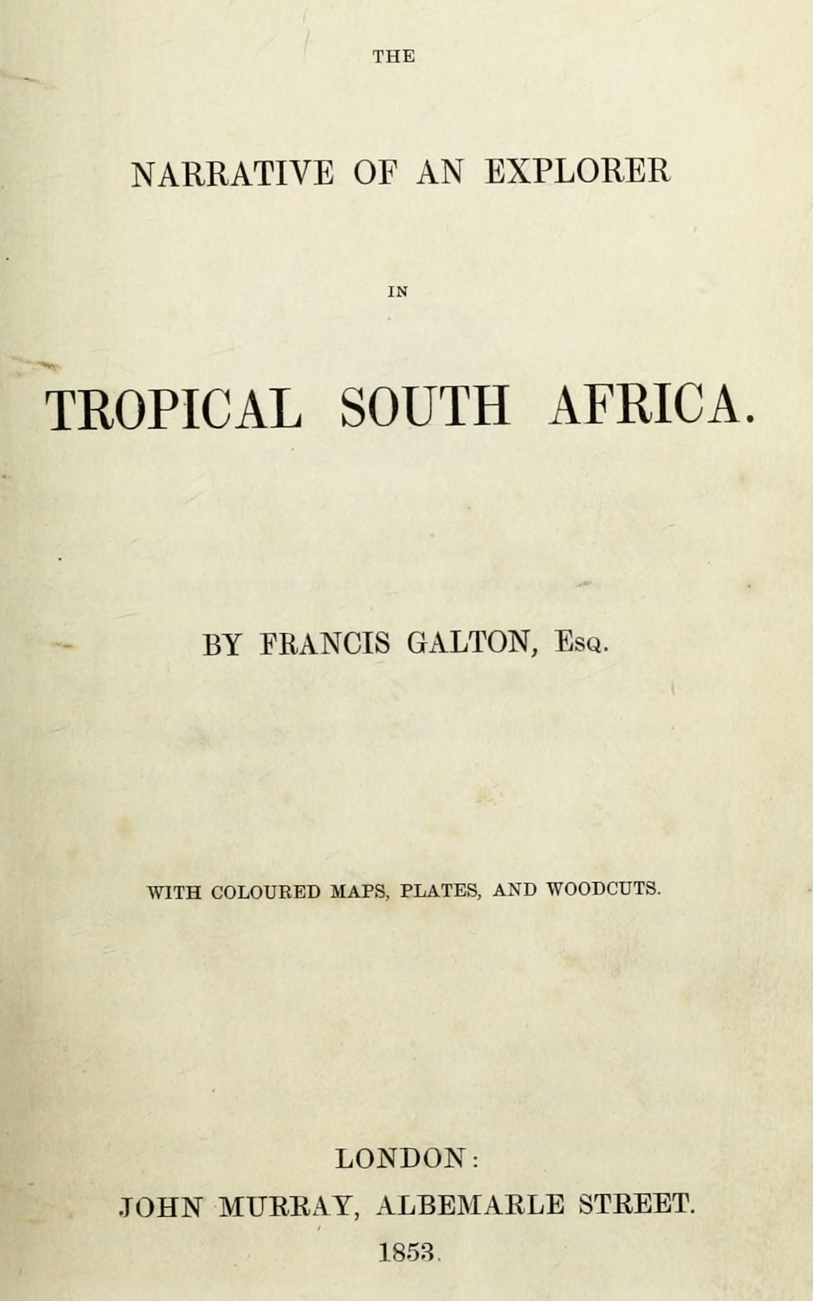 The narrative of an explorer in tropical south Africa