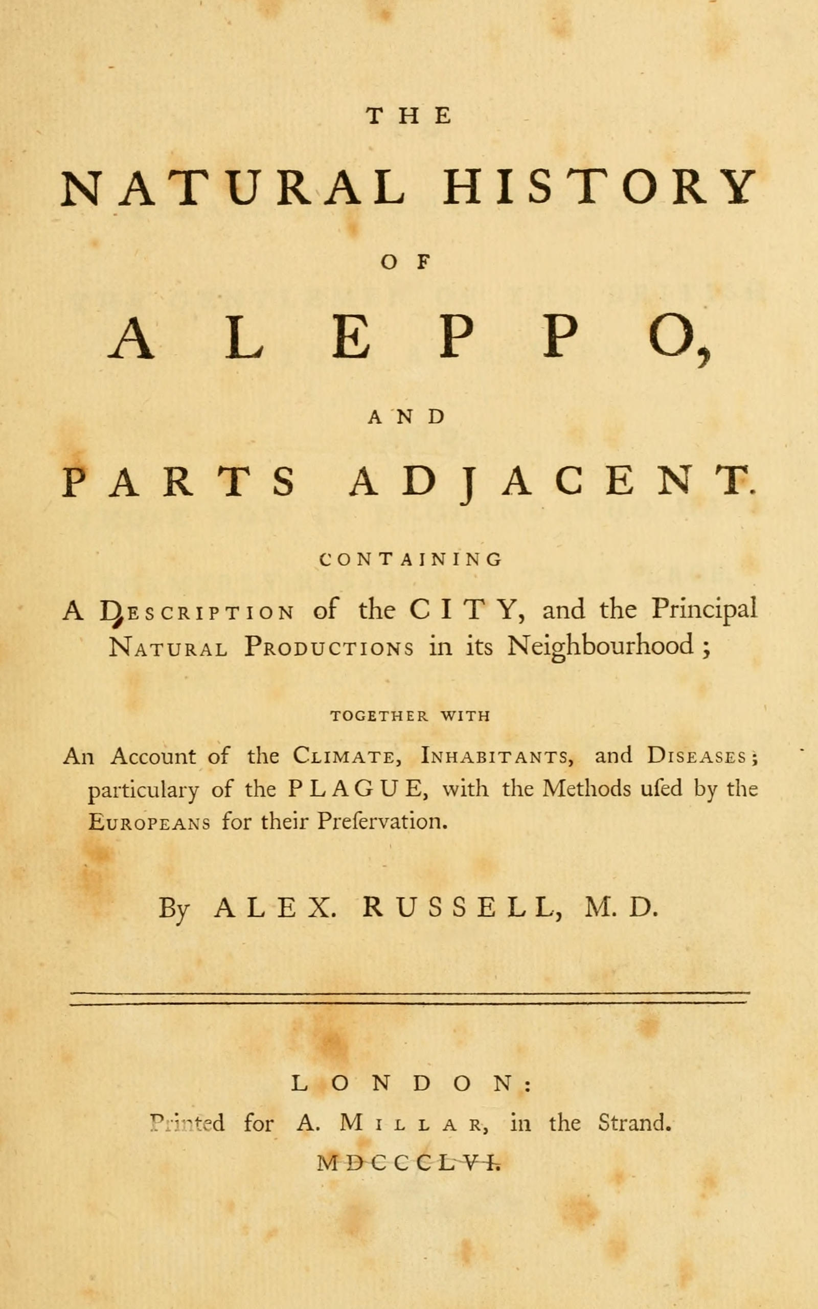 The natural history of Aleppo and parts adjacent