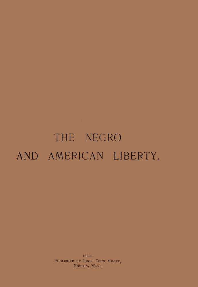 The Negro And American Liberty