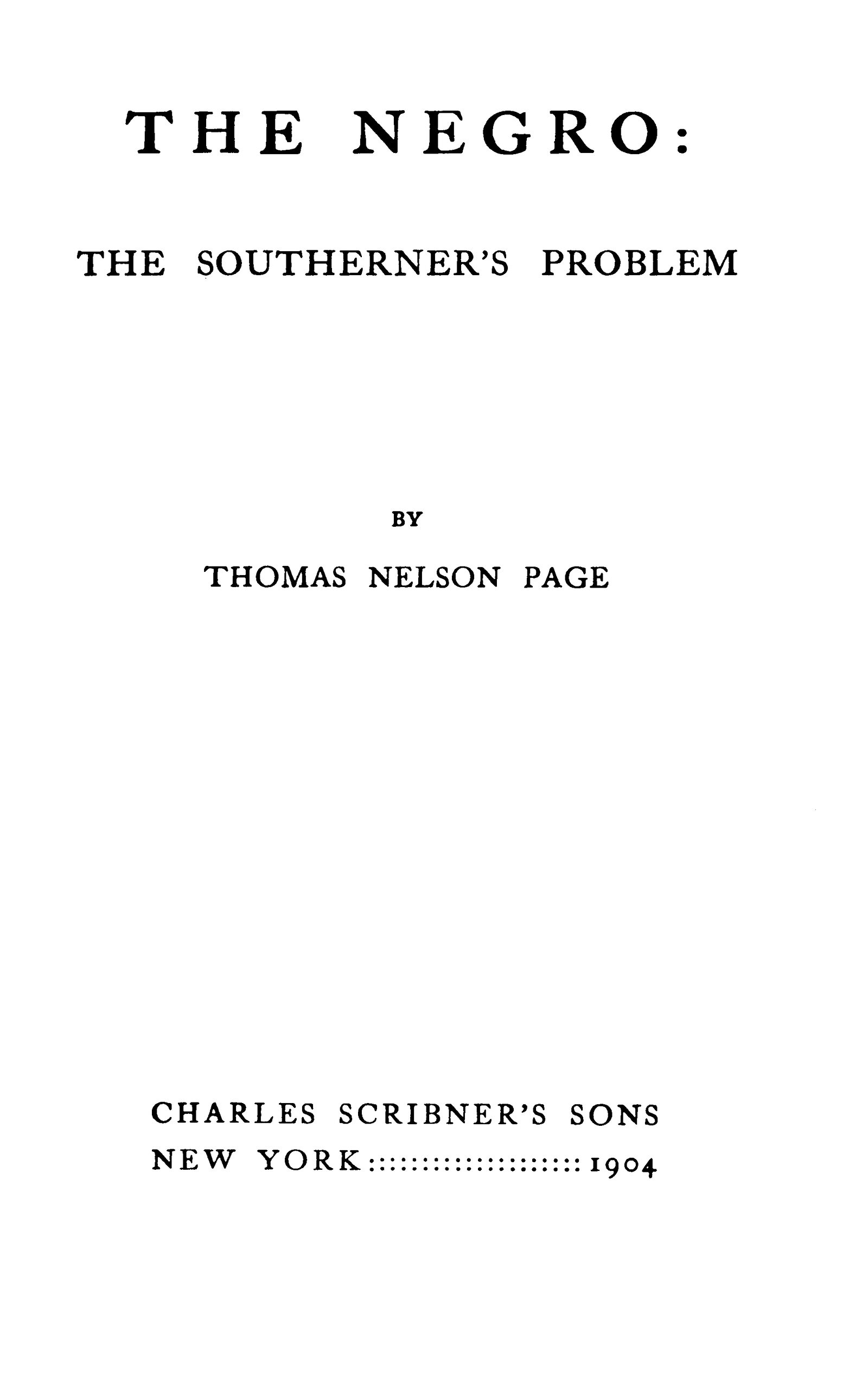 The Negro: The Southerner’s Problem
