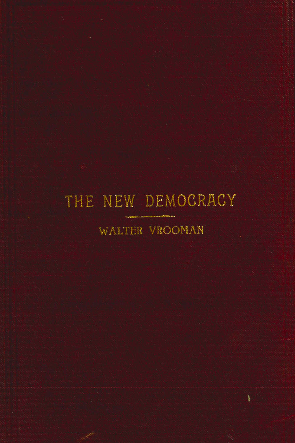 The New Democracy, a hanbook for Democratic speakers and workers