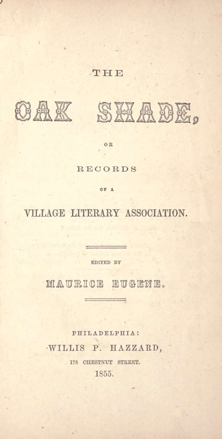 The Oak Shade or Records of a Village Literary Association