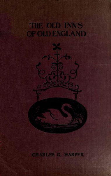 The Old Inns of Old England (Vol. II of II)