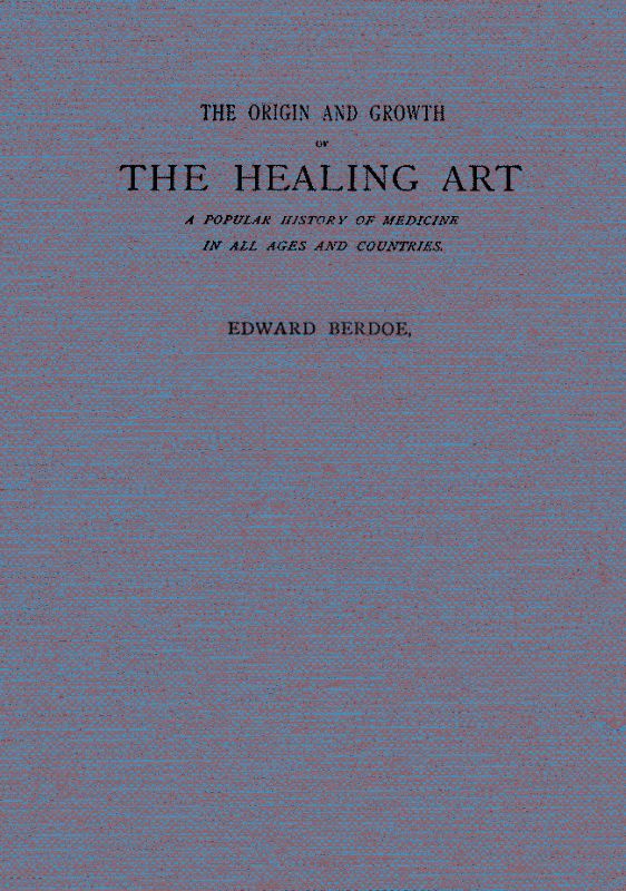 The Origin and Growth of the Healing Art