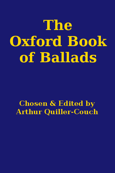 The Oxford Book Of Ballads, edited