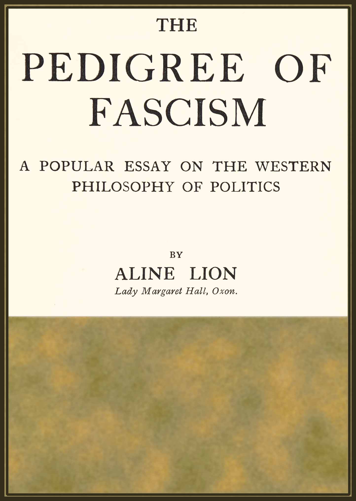 The pedigree of fascism