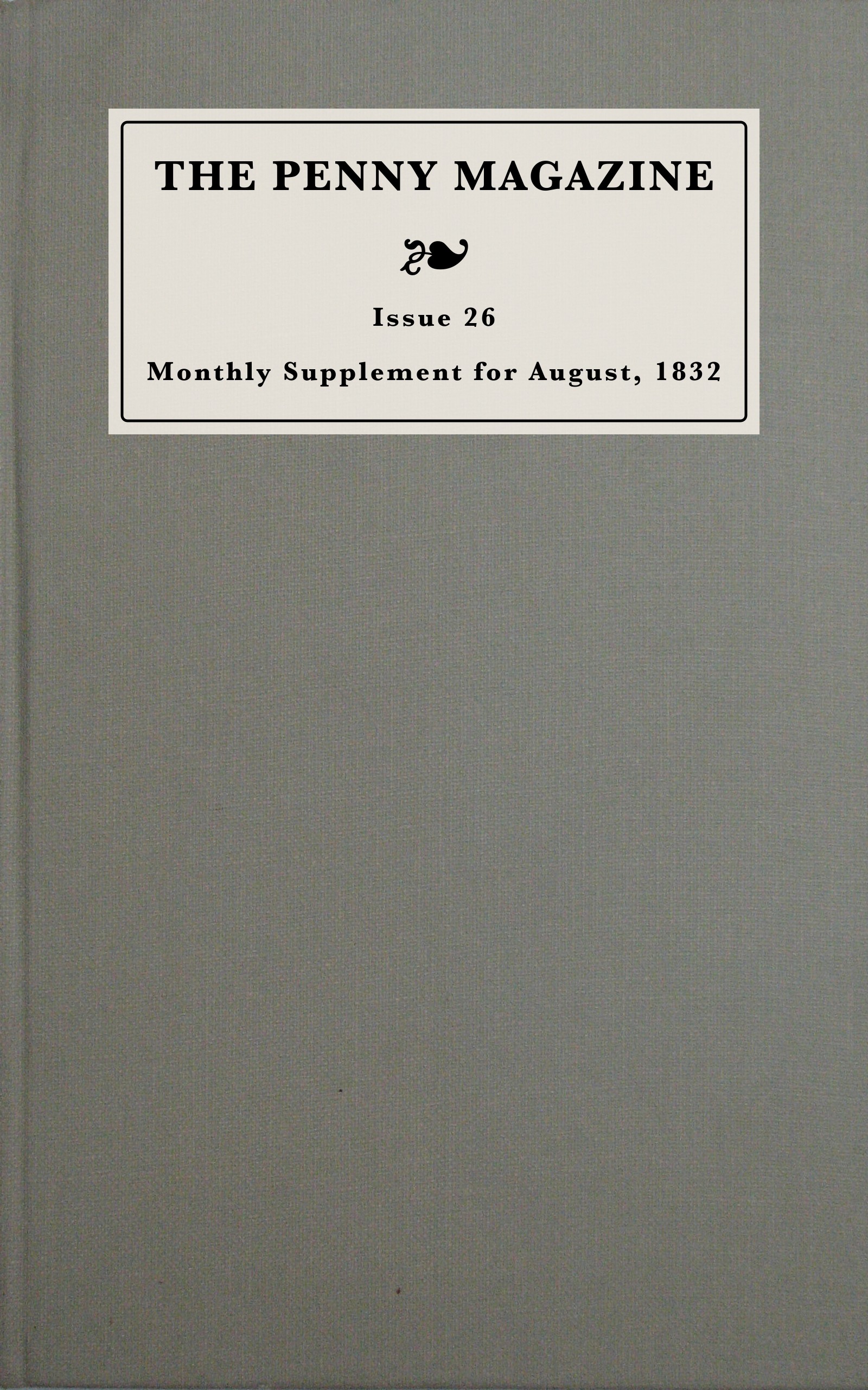 The Penny Magazine, Monthly Supplement for August, 1832