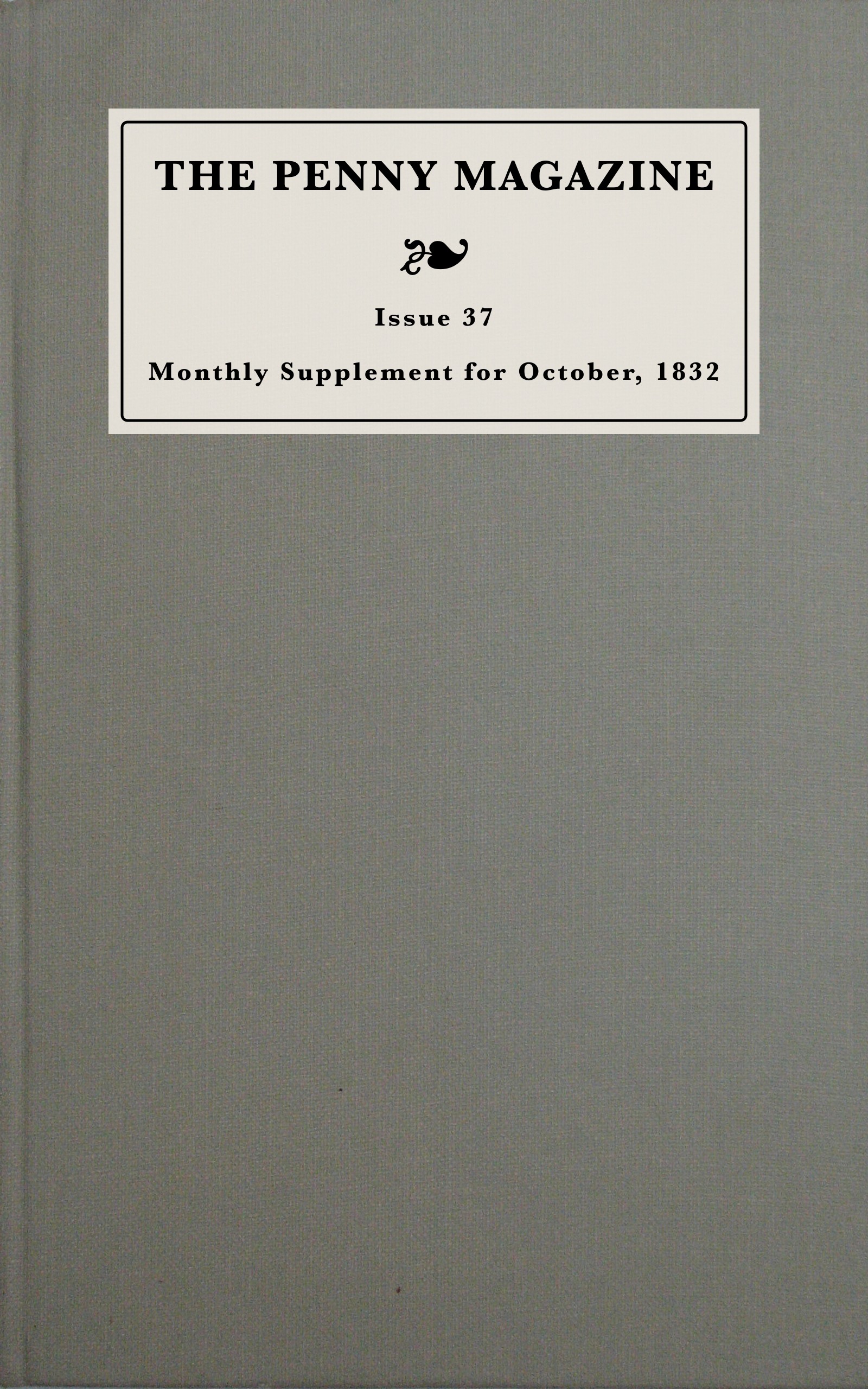 The Penny Magazine, Monthly Supplement for October, 1832