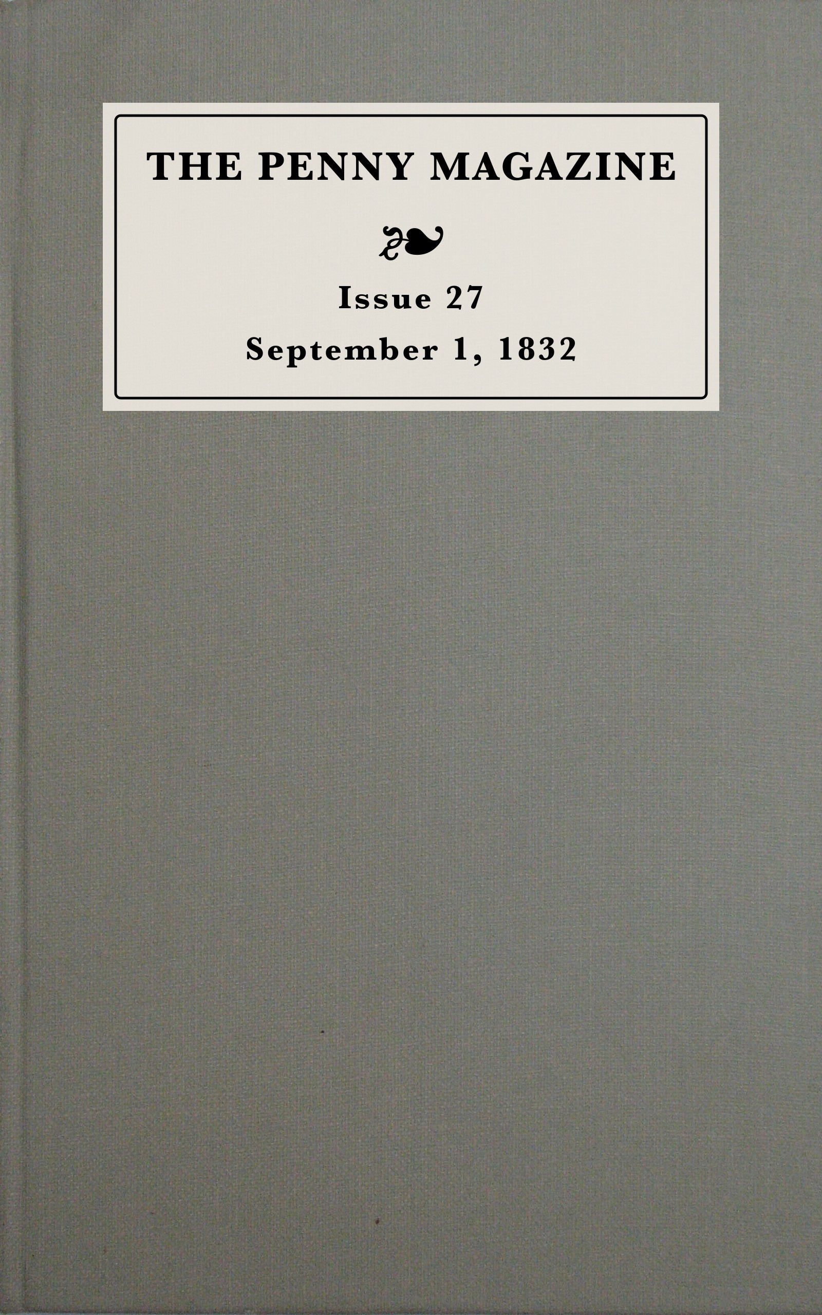 The Penny Magazine, September 1, 1832