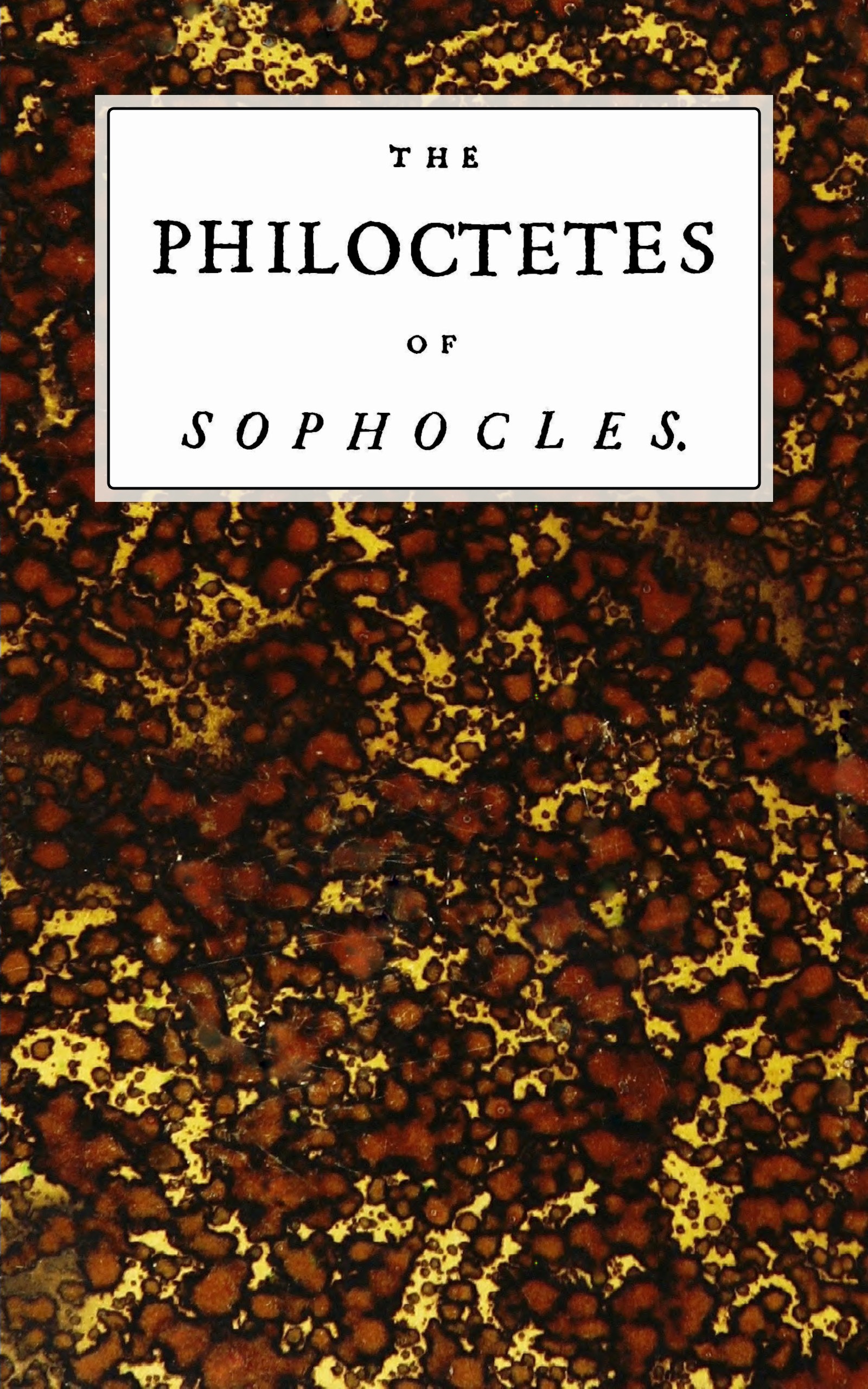 The Philoctetes of Sophocles