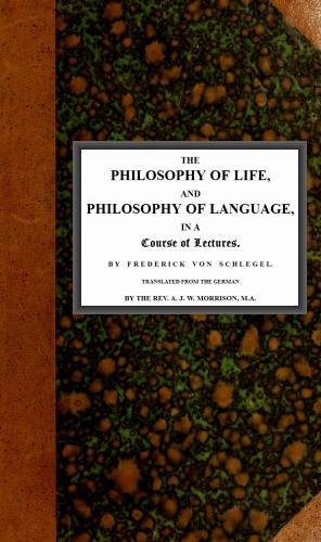 The Philosophy Of Life, and Philosophy Of Language