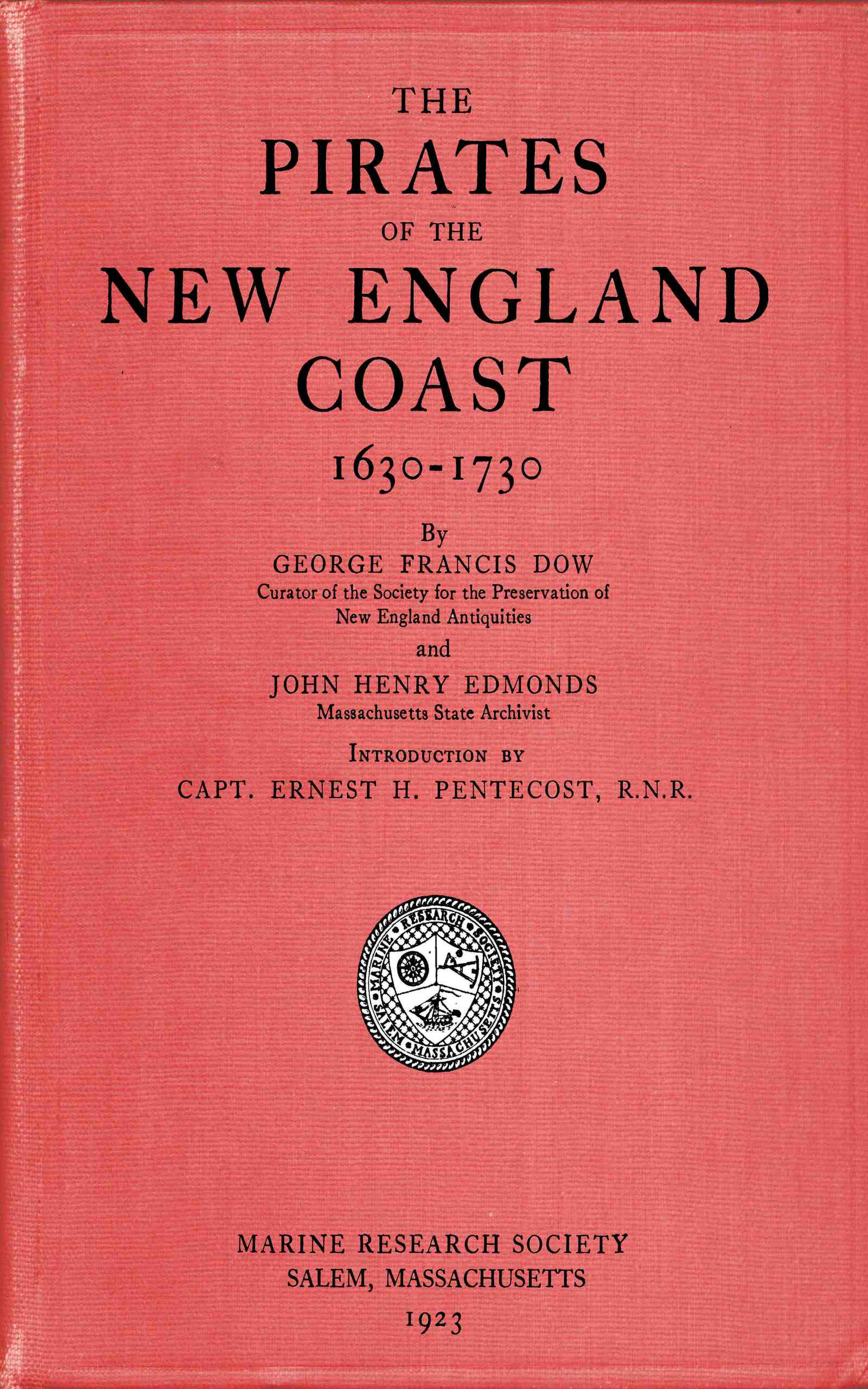 The Pirates of the New England Coast, 1630-1730