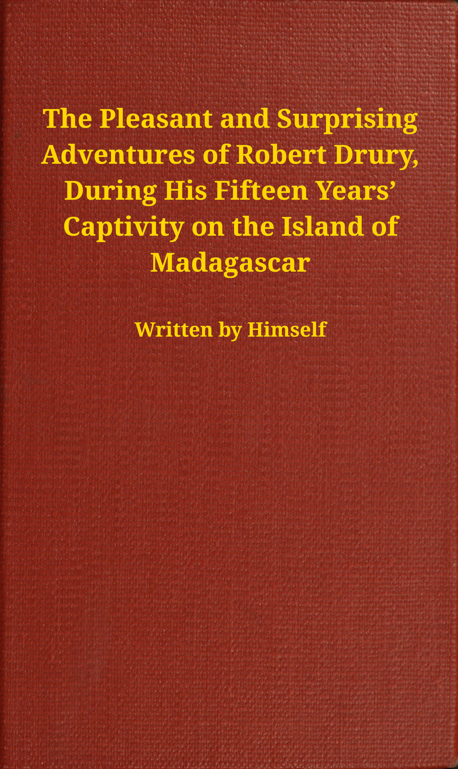 The Pleasant and Surprising Adventures of Robert Drury