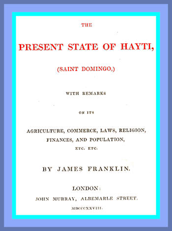 The Present State of Hayti, (Saint Domingo)