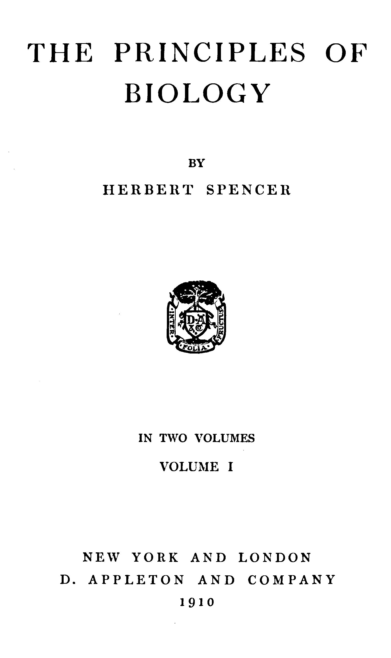 The principles of biology Vol. 1