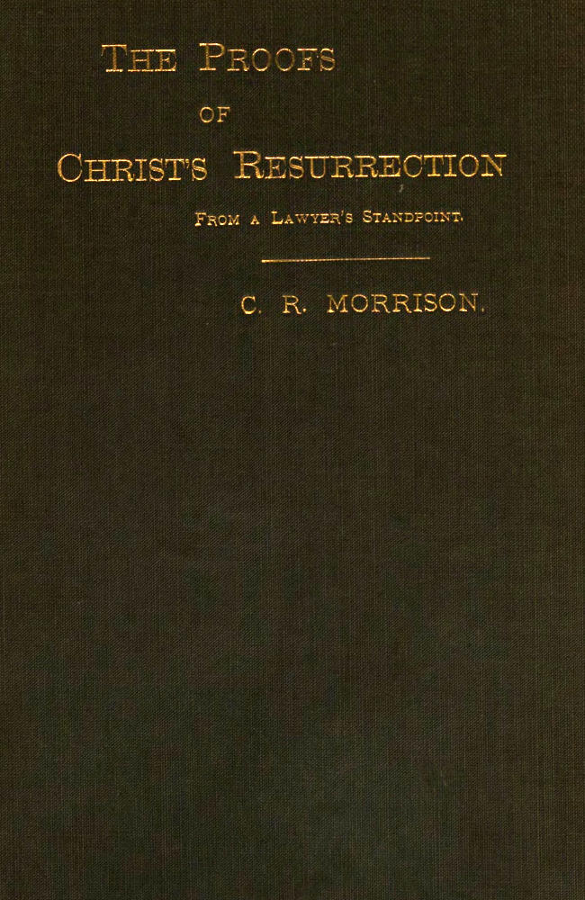 The Proofs of Christ’s Resurrection