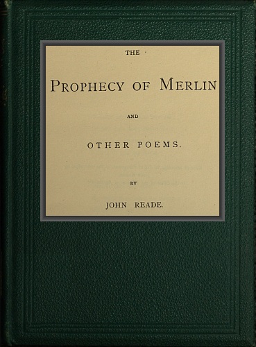 The Prophecy of Merlin and other Poems