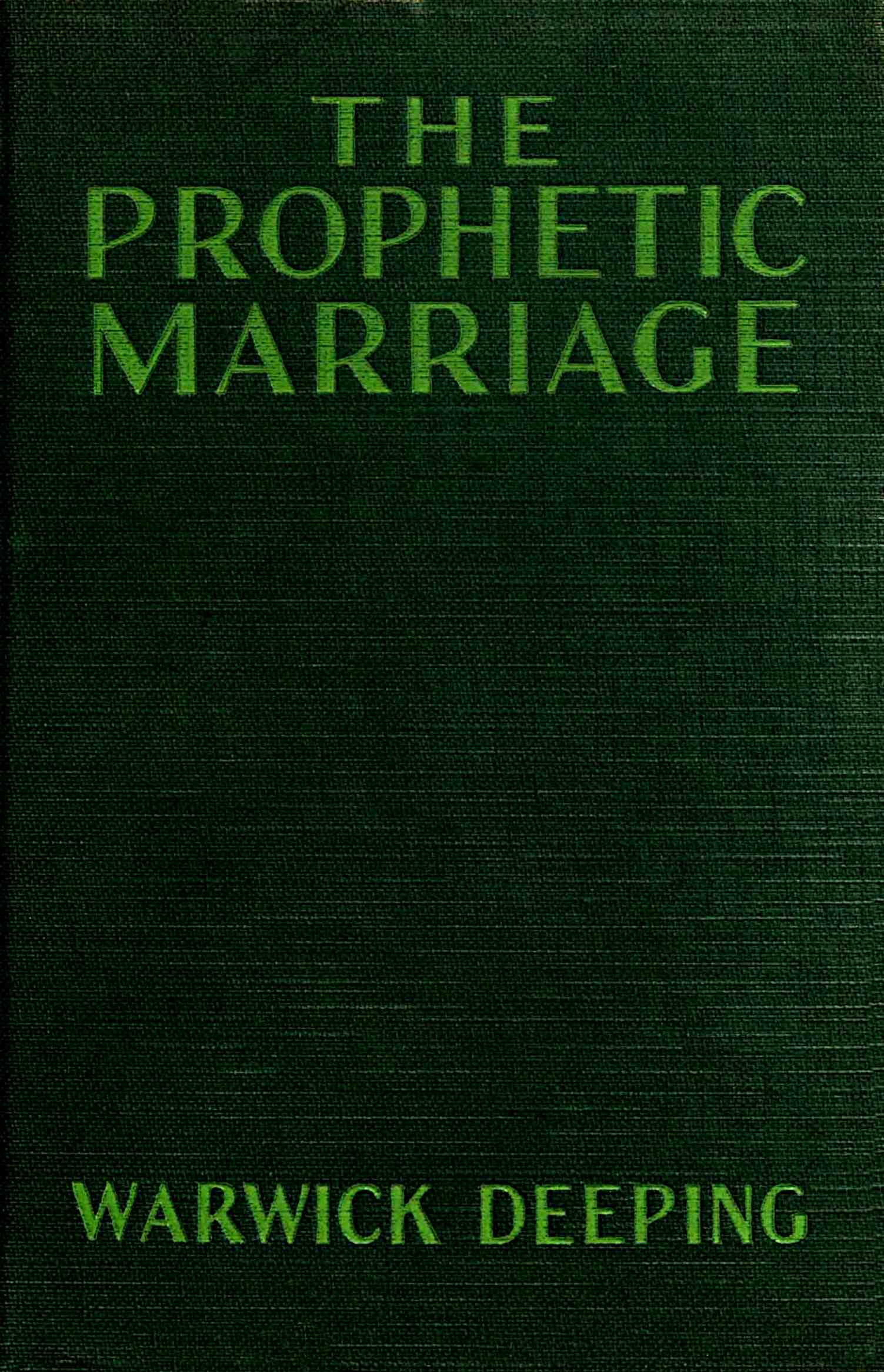 The Prophetic Marriage