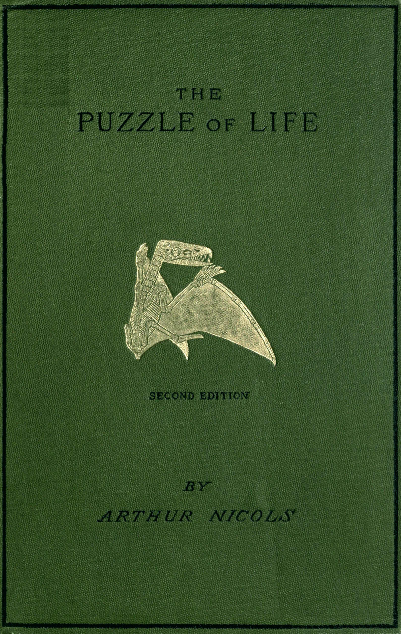 The Puzzle of Life; and How It Has Been Put Together