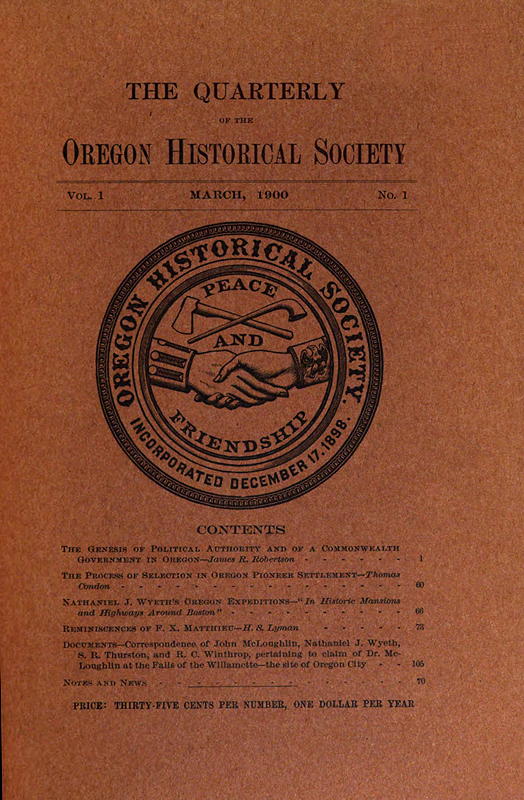 THE QUARTERLY OF THE OREGON HISTORICAL SOCIETY (Vol. 1, No. 1)
