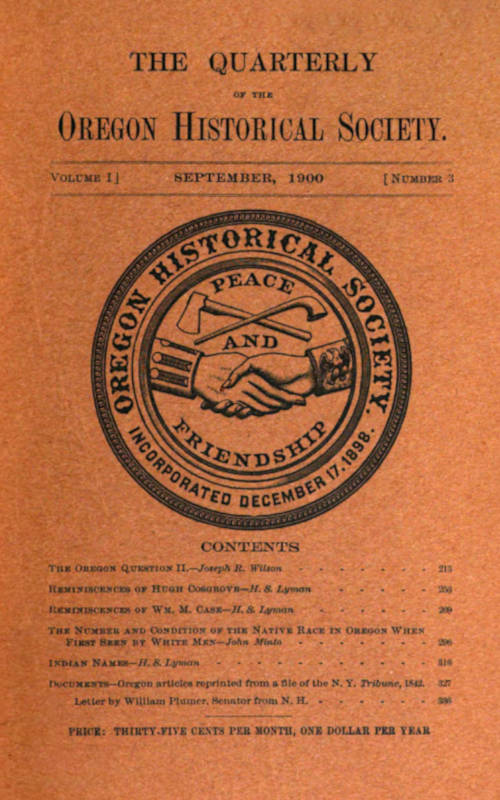 The Quarterly of the Oregon Historical Society (Vol. I, No. 3) by Various