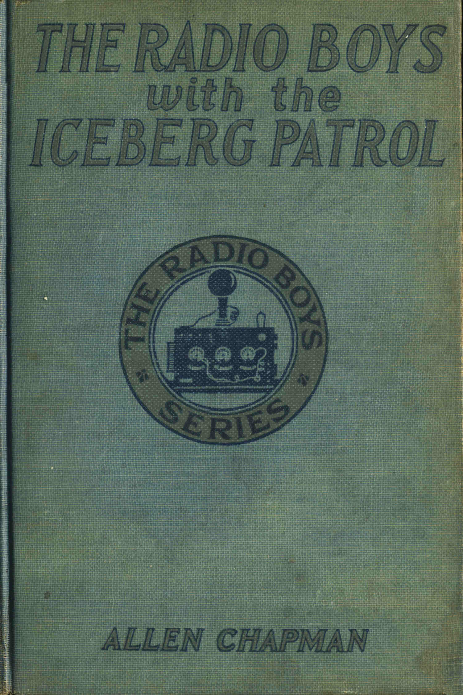 The Radio Boys With the Iceberg Patrol