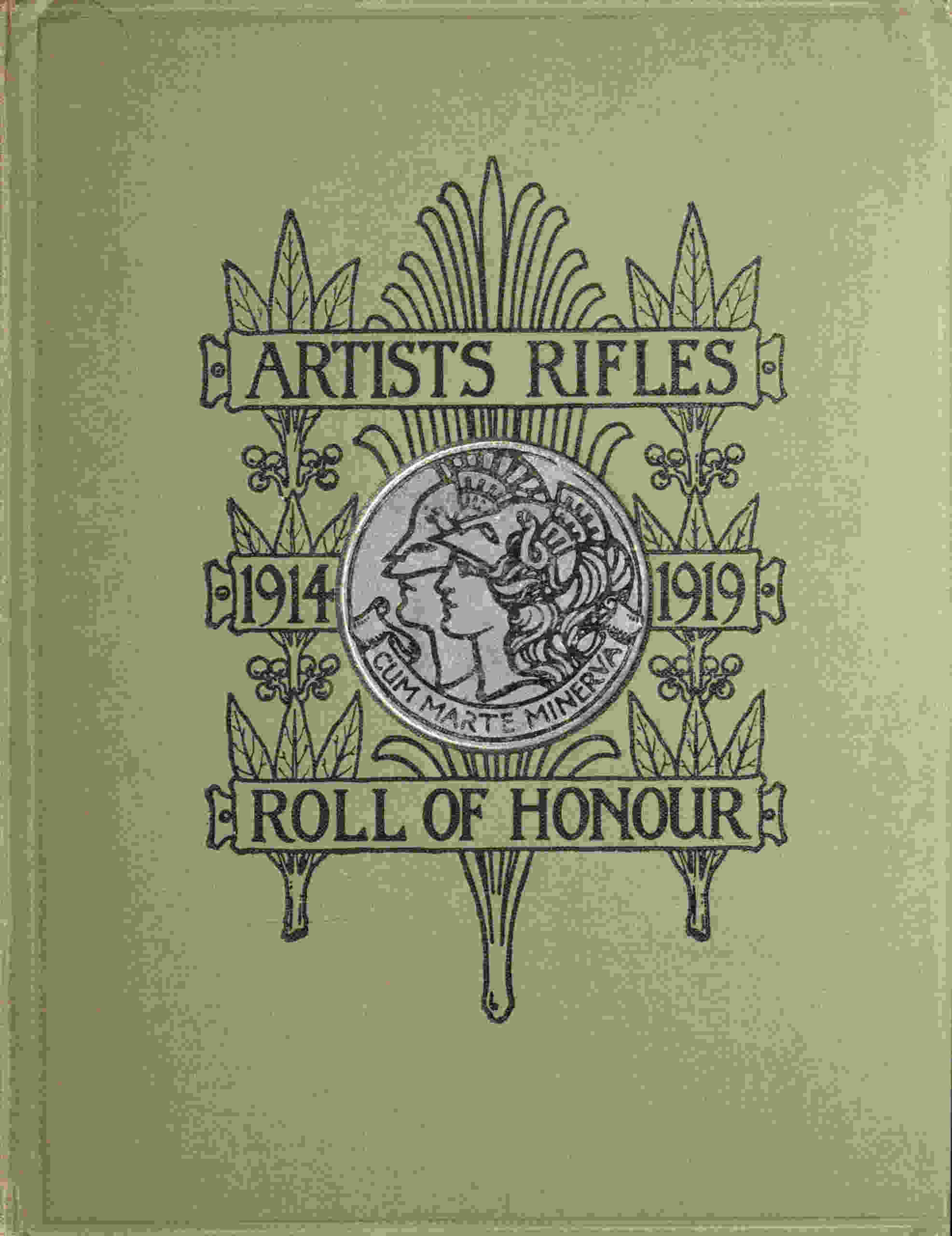 The Regimental Roll of Honour and War Record of the Artists' Rifles