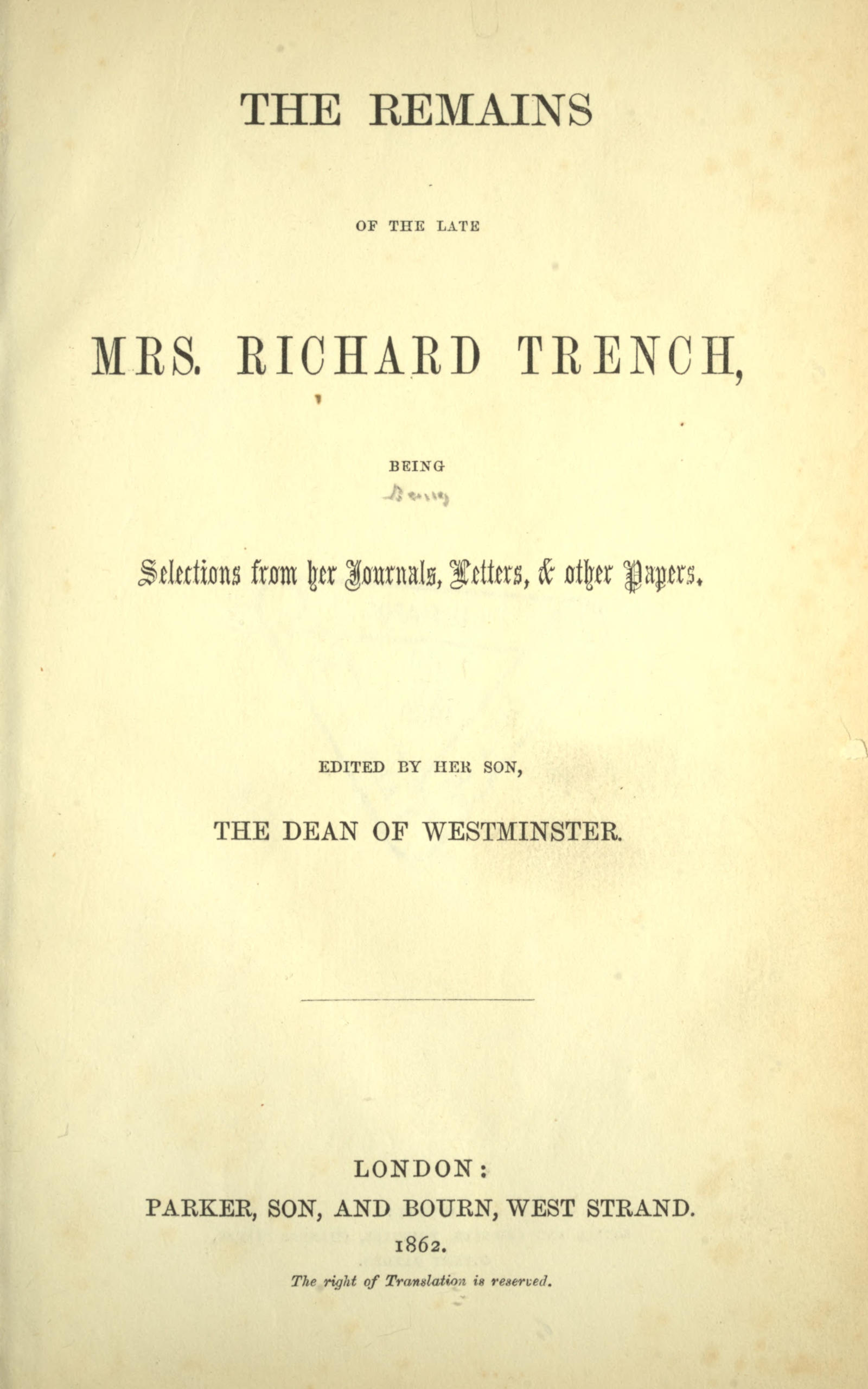 The remains of the late Mrs. Richard Trench