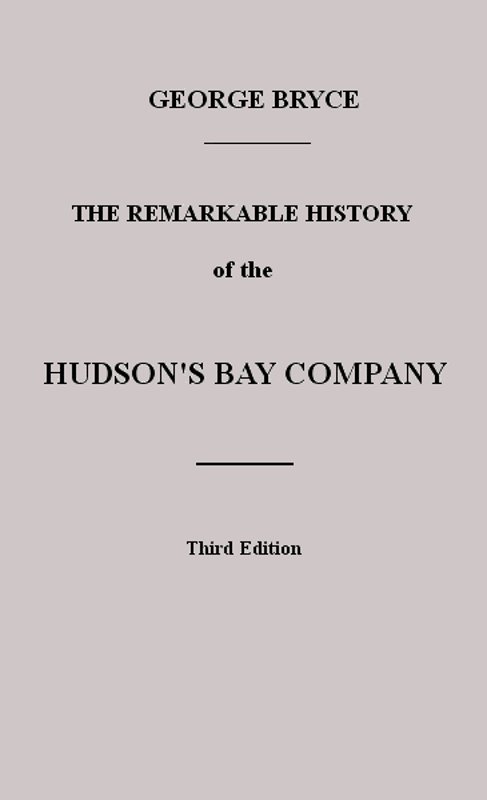 The Remarkable History of the Hudson's Bay Company
