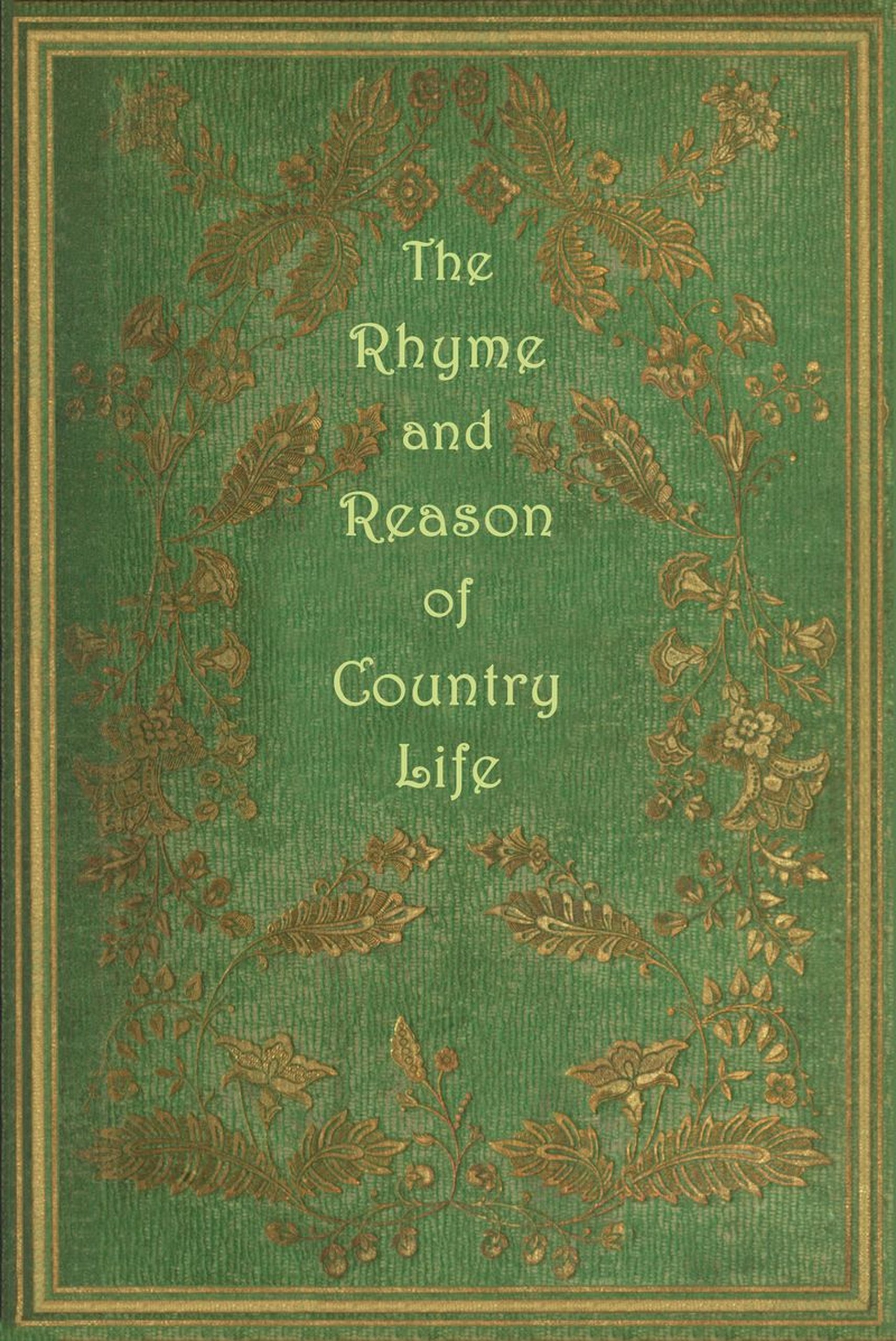 The Rhyme and Reason of Country Life