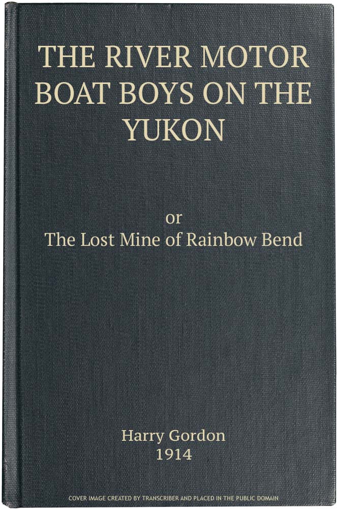 THE RIVER MOTOR BOAT BOYS ON THE YUKON