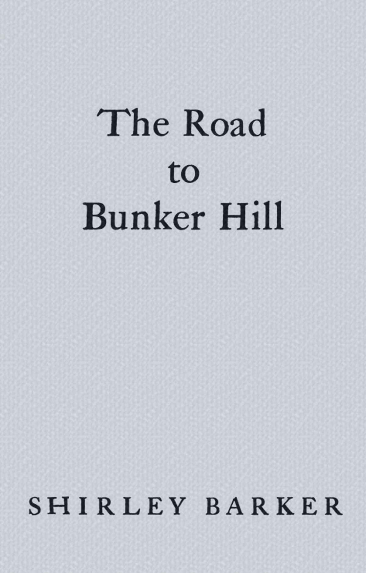 The Road to Bunker Hill