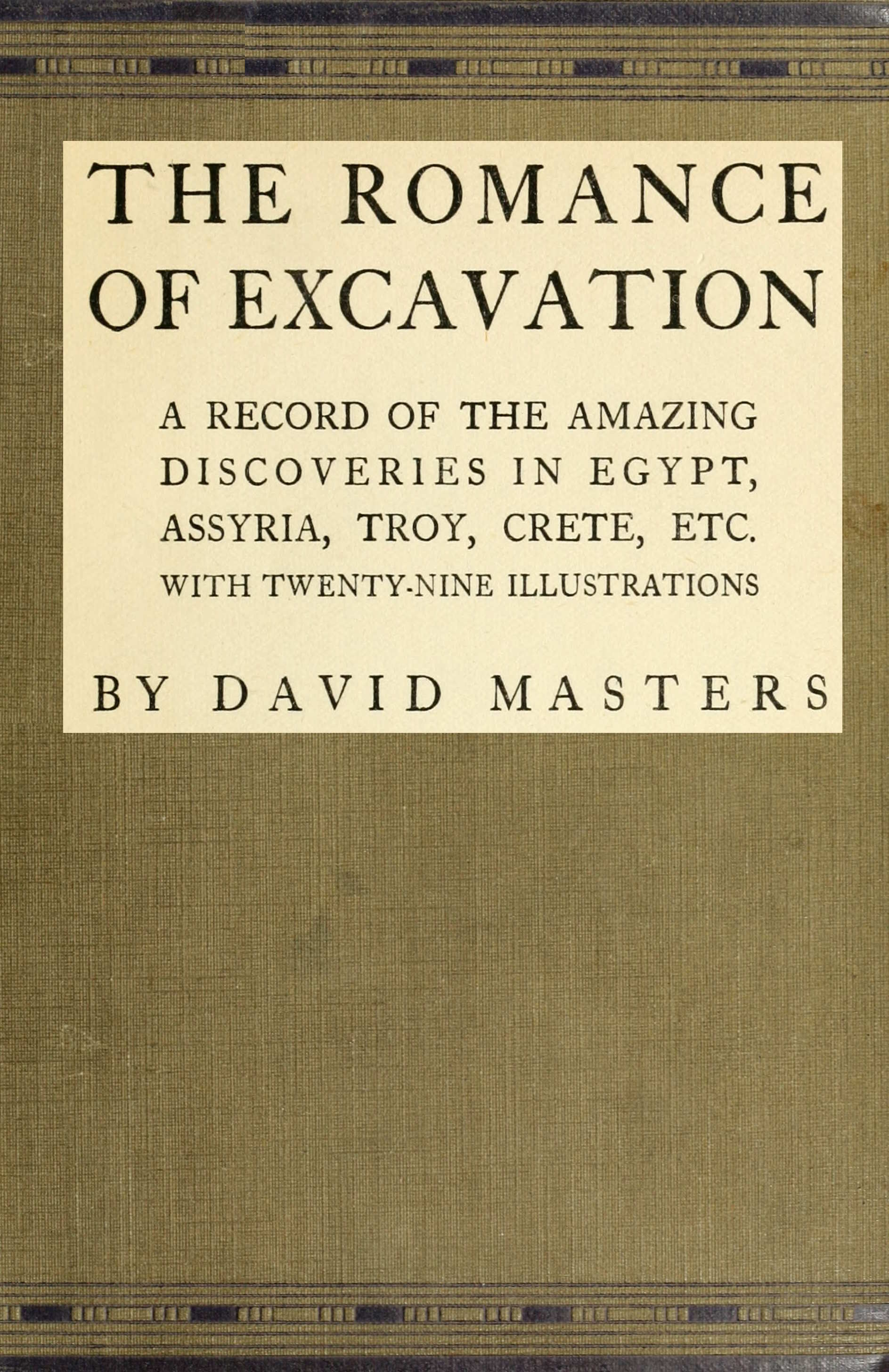 The Romance of Excavation