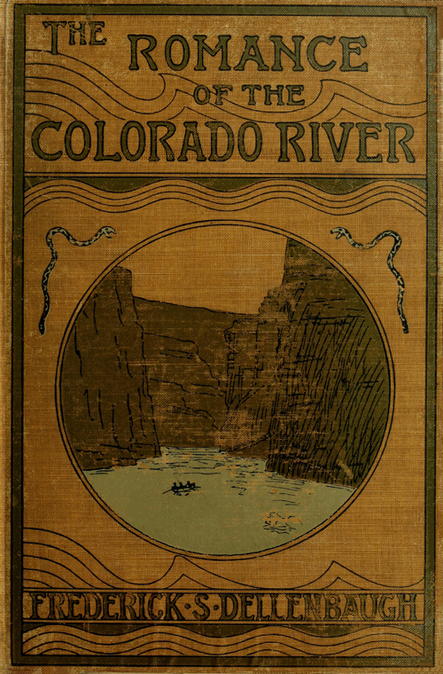 The Romance of the Colorado River