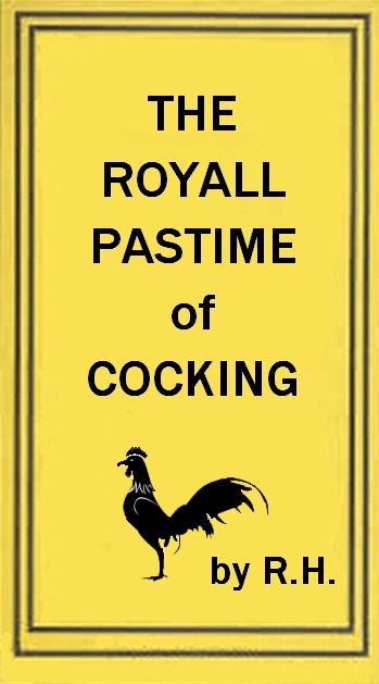 The Royal Pastime of Cock-fighting
