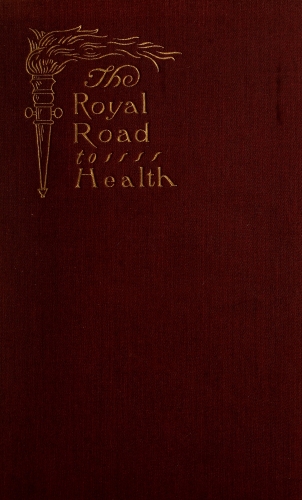 The Royal Road to Health
