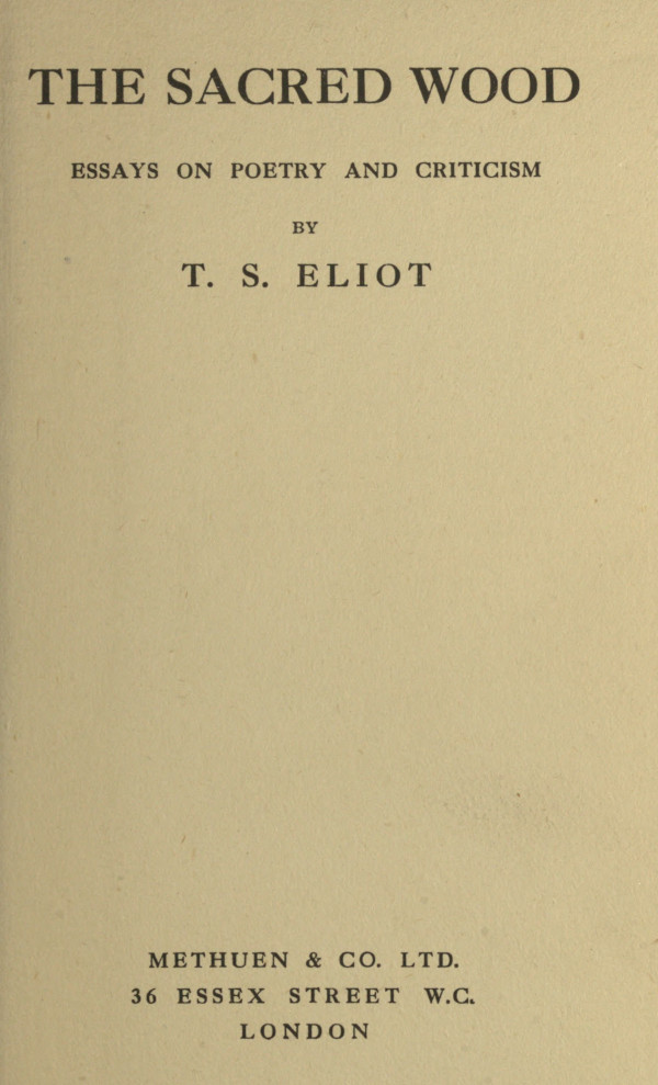 The Sacred Wood: Essays on Poetry and Criticism