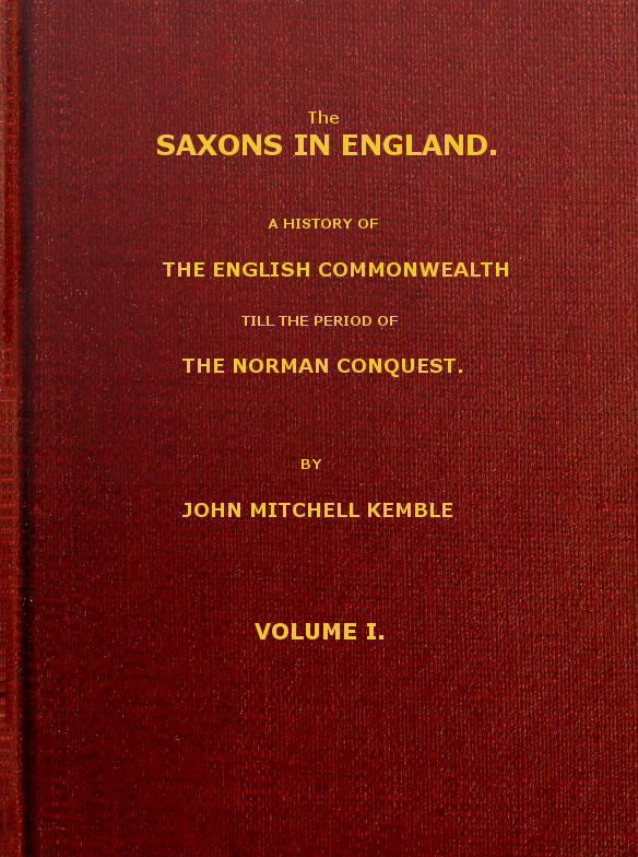 The Saxons in England (vol. 1 of 2)