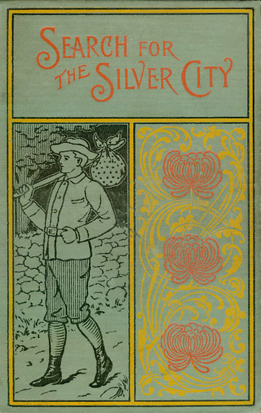 The Search for the Silver City