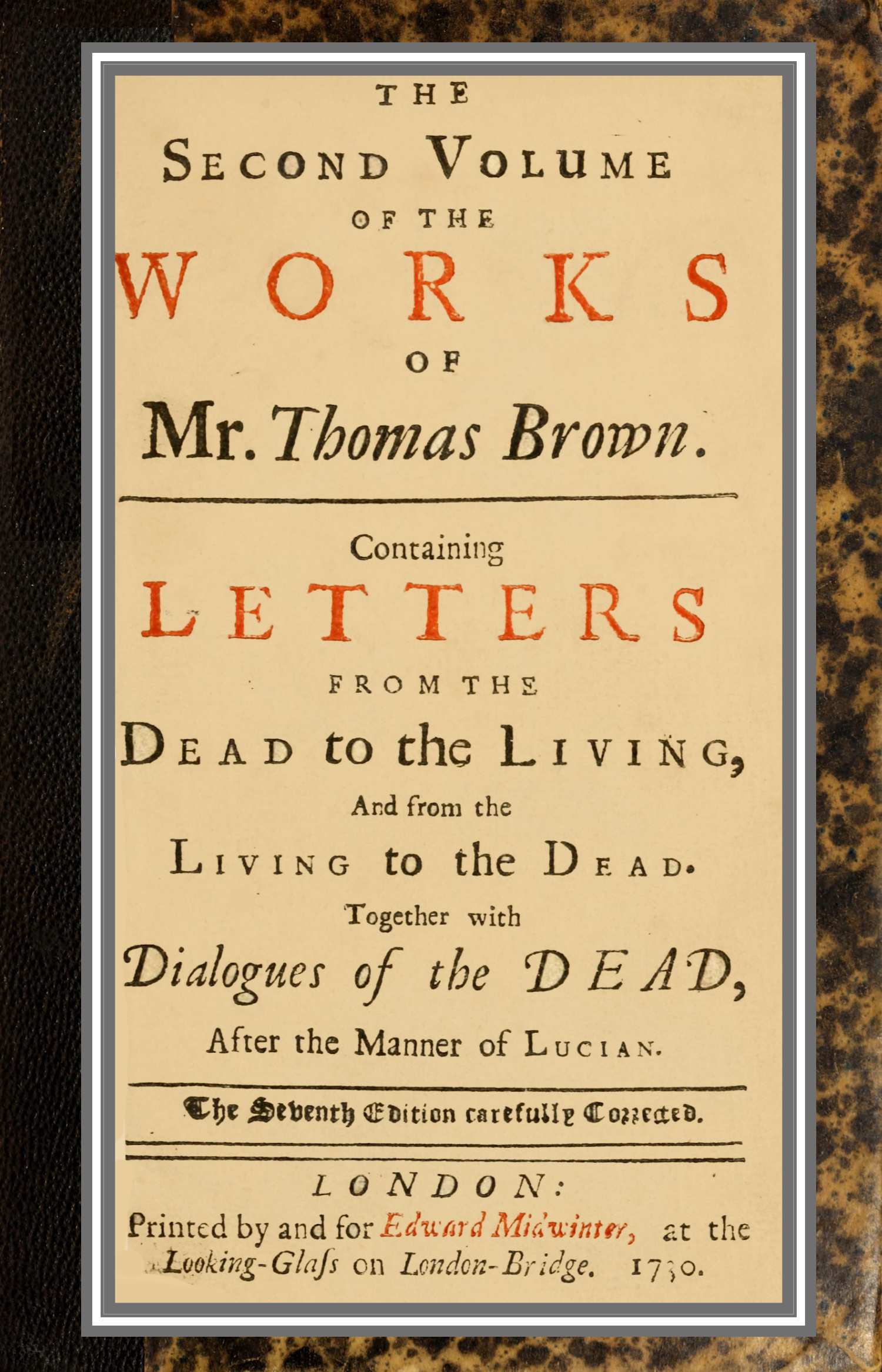 The second volume of the works of Mr Thomas Brown