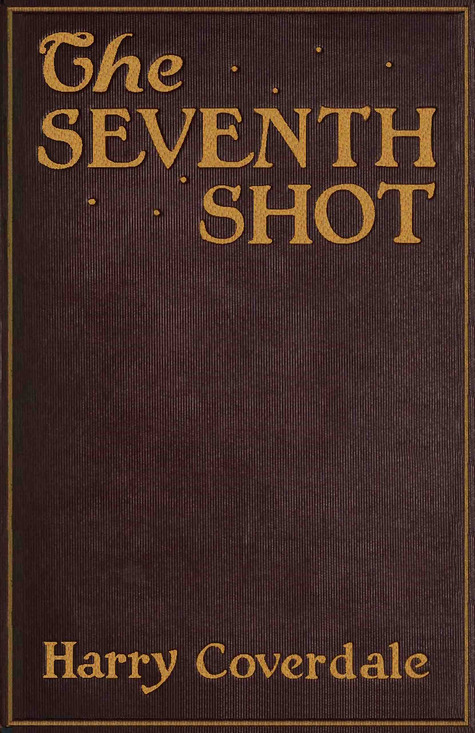 The seventh shot